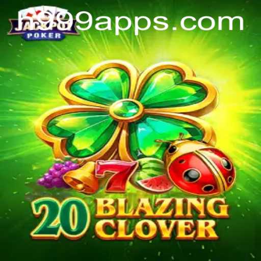 Discovering 20BlazingClover: A Thrilling Modern Game with Intriguing Rules