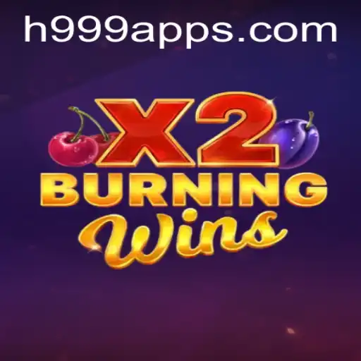 Exploring the Thrilling Universe of BurningWinsX2: A Deep Dive with H999