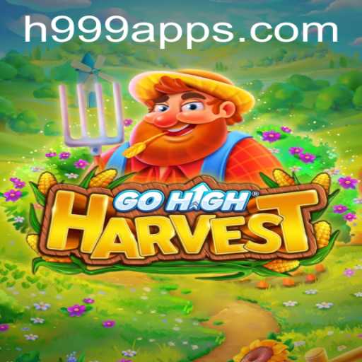 Discover the Thrilling World of GoHighHarvest: A New Gaming Revolution with H999